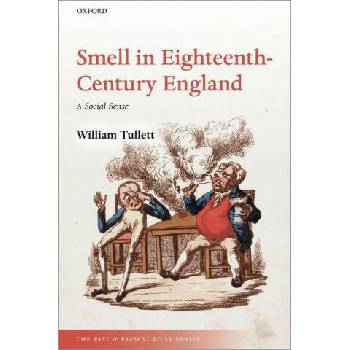 Image 1 of Smell in Eighteenth-Century England | Tullett, William