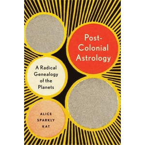 Postcolonial Astrology (ISBN: 9781623175306)