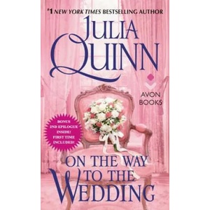 On the Way to the Wedding | Julia Quinn (ISBN: 9780062353818)
