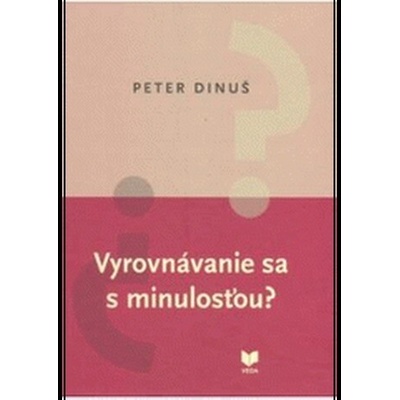 Vyrovnávanie sa s minulosťou?