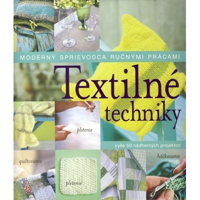 Textilné techniky Kolektív autorov