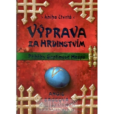 Výprava za hrdinstvím - Magyk 4.díl - Příběhy Septimuse Heapa