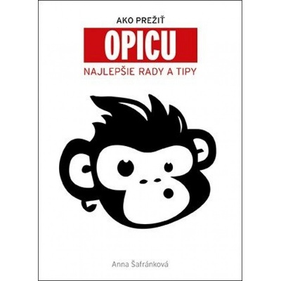 Ako prežiť opicu - Najlepšie rady a tipy