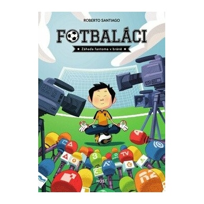 Fotbaláci 3. Záhada fantoma v bráně - Roberto Santiago