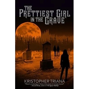 The Prettiest Girl in the Grave (ISBN: 9781957504056)