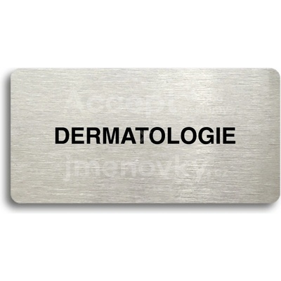 ACCEPT Piktogram DERMATOLOGIE - stříbrná tabulka - černý tisk bez rámečku