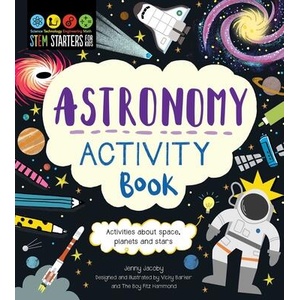 Stem Starters for Kids Astronomy Activity Book: Packed with Activities and Astronomy Facts! (ISBN: 9781631587252)
