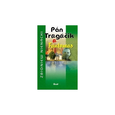 P án Tragáčik 8 a Fantomas Zbigniew Nienacki