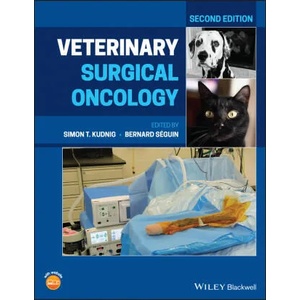 Veterinary Surgical Oncology, 2nd Edition | Simon T. Kudnig, Bernard S&eacute; guin (ISBN: 9781119089056)