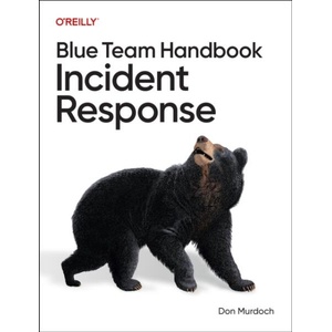 Blue Team Handbook: Incident Response | Don Murdoch (ISBN: 9798341661264)