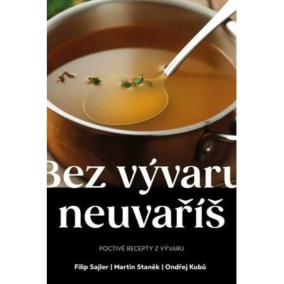 Bez vývaru neuvaříš