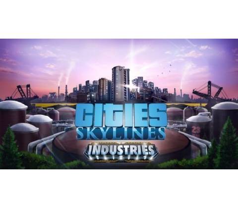 Cities: Skylines Industries Plus