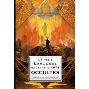 Le Petit Larousse illustré des arts occultes | S. Elizabeth (ISBN: 9782035958204)