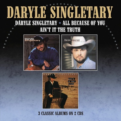 Daryle Singletary - DARYLE SINGLETARY ALL BECAUSE OF YOU AIN'T IT THE TRUTH CD