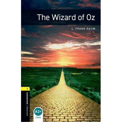 Oxford Bookworms Library: Stage 1: The Wizard of Oz Baum L. FrankPaperback