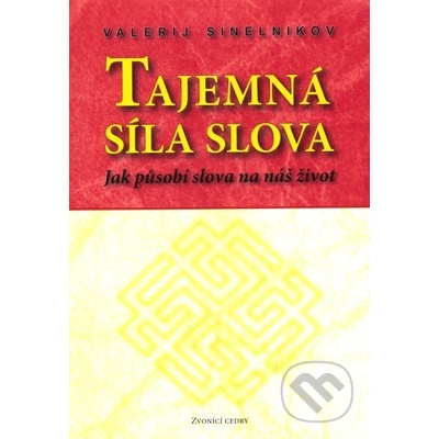 Tajemná síla slova - Valerij Sinelnikov