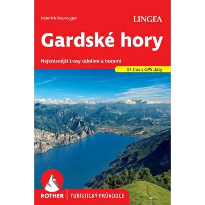 Gardské hory - Rother - Heinrich Bauregger
