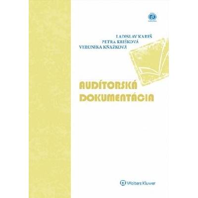 Kareš Ladislav - Audítorská dokumentácia