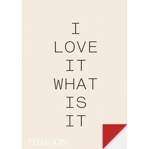 I Love It. What Is It? : The Power of Instinct in Design and Branding | LINGWOOD GYLES (ISBN: 9781838666064)