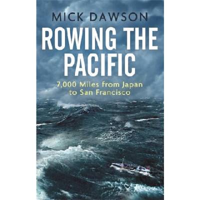 Rowing the Pacific | Mick Dawson
