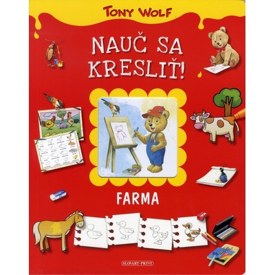 Nauč sa kresliť! Farma - Tony Wolf