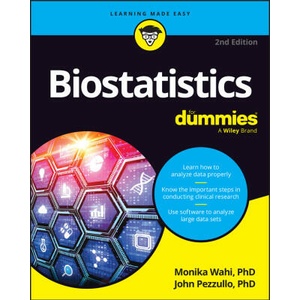 Biostatistics for Dummies | Wahi, Monika, Pezzullo, John C (ISBN: 9781394251469)