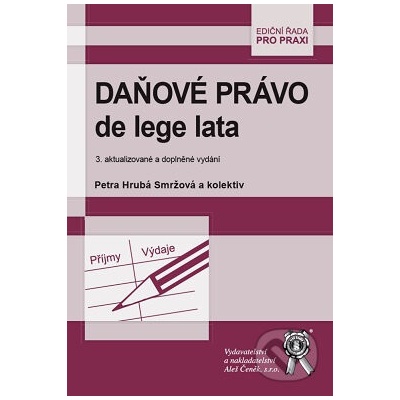 Daňové právo de lege lata - Petra Hrubá Smržová