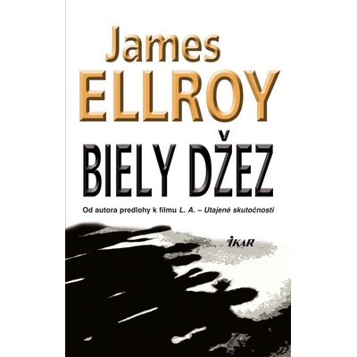 Biely džez - James Ellroy