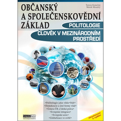 Politologie / Člověk v mezinárodním prostředí - Občanský a společenskovědní základ - Moudrý Marek, Konečná Tereza