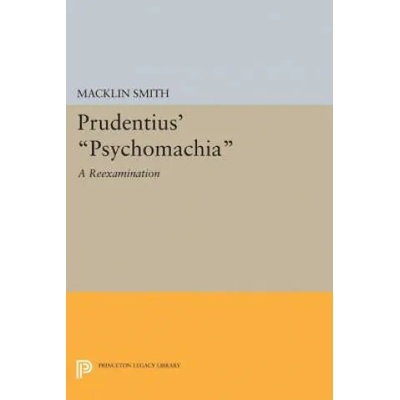 Prudentius' Psychomachia | Macklin Smith