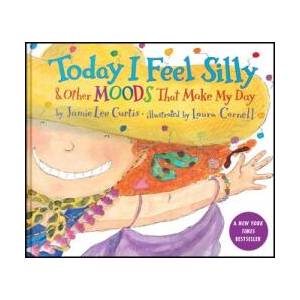 TODAY I FEEL SILLY & OTHER MOODS THAT | CURTIS JAMIE LEE (ISBN: 9780063474529)