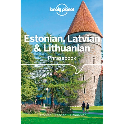 Lonely Planet Estonian, Latvian a Lithuanian Phrasebook a Dictionary