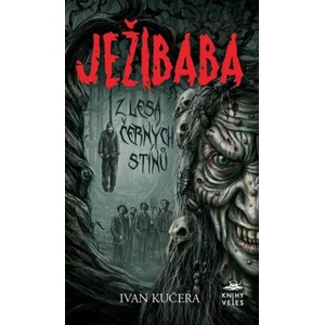 Ježibaba z Lesa černých stínů | Ivan Kučera (2025)