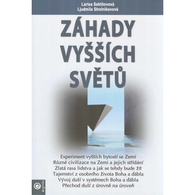 Záhady vyšších světů - Ljudmila Strelnikovová; Larisa Seklitovová