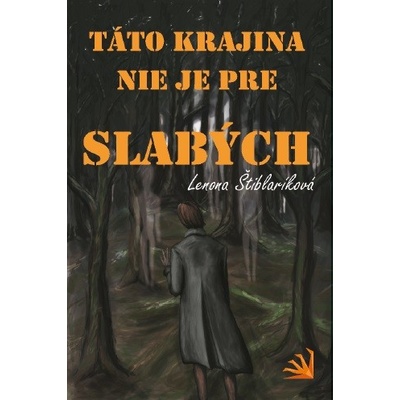 Táto krajina nie je pre slabých