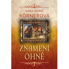 Znamení ohně - Hana Marie Körnerová