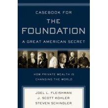 Casebook for The Foundation: A Great American Secret