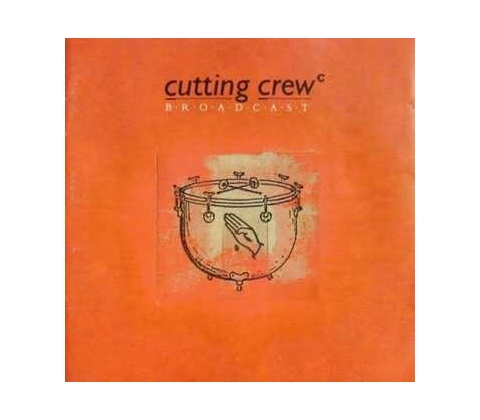 CUTTING CREW: BROADCAST CD
