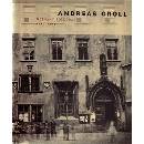 Andreas Groll 1812–1872: Neznámý fotograf - Andreas Groll