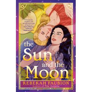 The Sun and the Moon | Faubion, Rebekah (ISBN: 9780593640883)