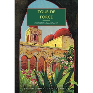 Tour de Force | Christianna Brand (ISBN: 9780712355360)