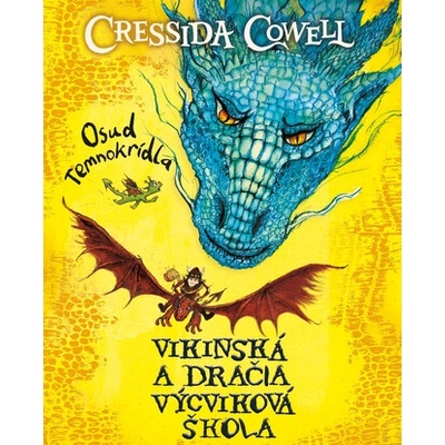 Osud Temnokrídla (Vikinská a dračia výcviková škola 1)