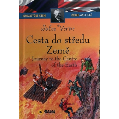 Cesta do středu země / Journey to the Centre of the Earth Dvojjazyčné čtení Č-A