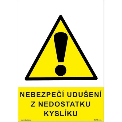 DUKO NEBEZPEČÍ UDUŠENÍ Z NEDOSTATKU KYSLÍKU Formát: 148 x 210 mm, Materiál: plast 1 mm, samolepící vinylová fólie