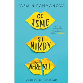 Co jsme si nikdy neřekli - Rahmanová Yasmin