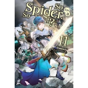 So I'm a Spider, So What? , Vol. 11 (ISBN: 9781975310387)