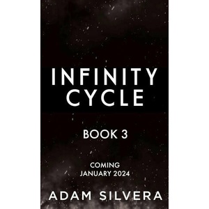 Infinity Cycle book 3 | ADAM SILVERA (ISBN: 9781398504974)