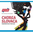 SLUK: CHOREA SLOVACA DGPK