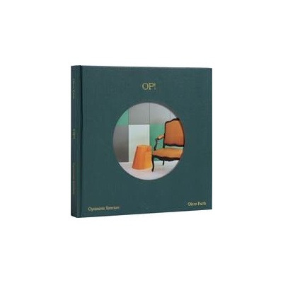 OP! Optimistic Interiors - Oliver Furth, Rizzoli International Publications