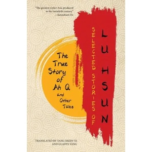 Selected Stories of Lu Hsun | Yang Hsien-Yi, Gladys Yang (ISBN: 9781954525108)